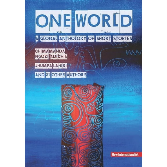 One World: A Global Anthology of Short Stories, (Paperback)