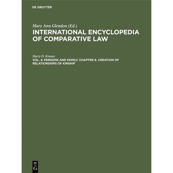 International Encyclopedia of Comparativ Persons and Family. Chapter 6. Creation of Relationships of Kinship, (Hardcover)