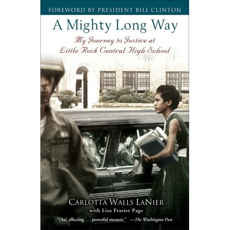 A Mighty Long Way : My Journey to Justice at Little Rock Central High