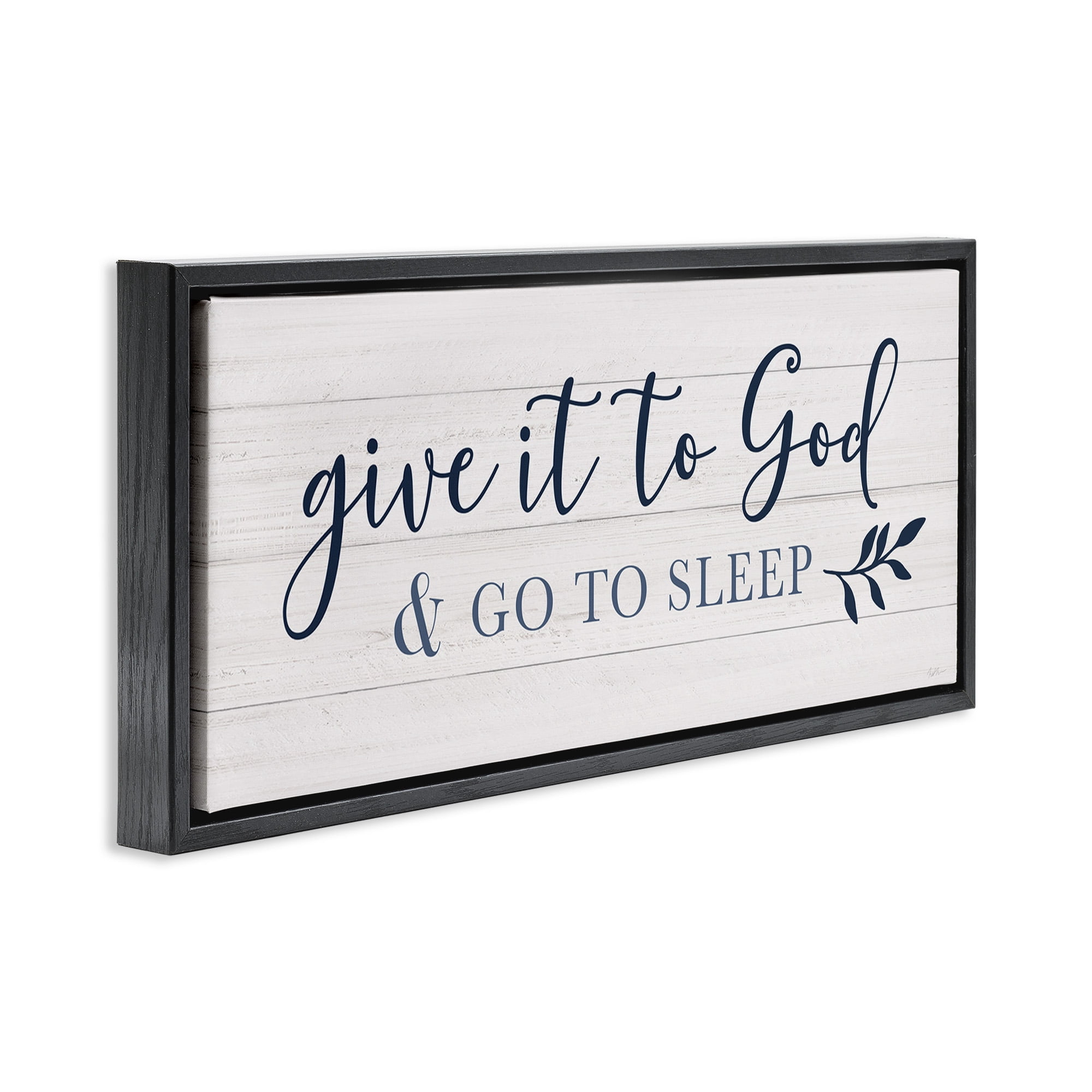 Stupell Industries Give to God & Sleep Motivational Bedtime Religious Painting Black Floater Framed Canvas Art Print Wall Art, 31 x 14