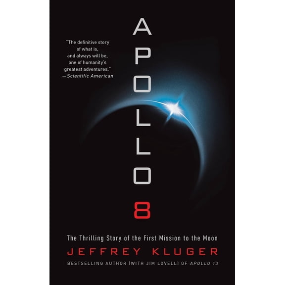 Apollo 8: The Thrilling Story of the First Mission to the Moon, (Paperback)