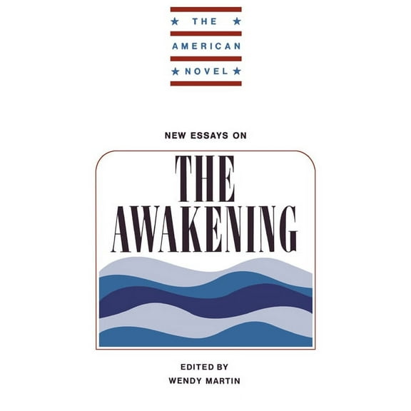 American Novel New Essays on the Awakening, (Paperback)