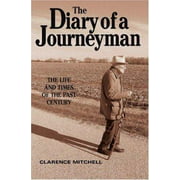 The Diary of a Journeyman: The Life and Times of the Past Century, Used [Hardcover]