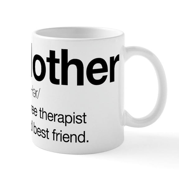 CafePress - Mother Therapist Mug - 11 oz Ceramic Mug - Novelty Coffee Tea Cup