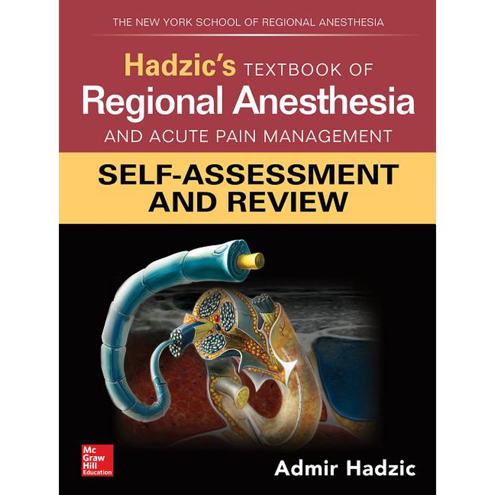 Hadzic's Textbook of Regional Anesthesia and Acute Pain Management: Self-Assessment and Review (Paperback)
