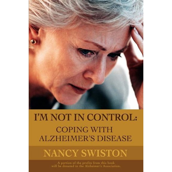 I'm Not in Control: Coping With Alzheime