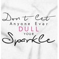 thumbnail image 2 of Dont Dull Your Sparkle Inspirational Womens Slim Fit Graphic Tee Brisco Brands S, 2 of 5