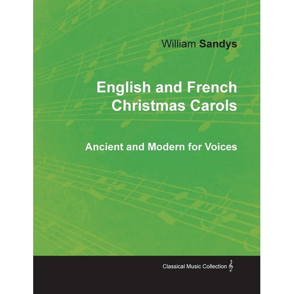 English and French Christmas Carols - Ancient and Modern for Voices, (Paperback)