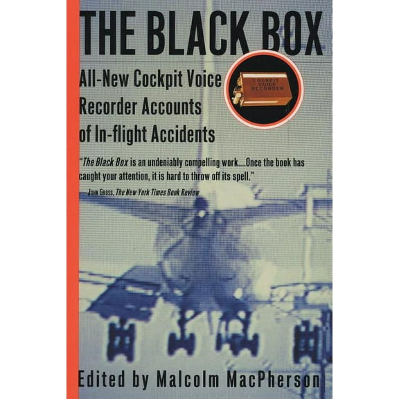 The Black Box: All-New Cockpit Voice Recorder Accounts of In-Flight Accidents, (Paperback)