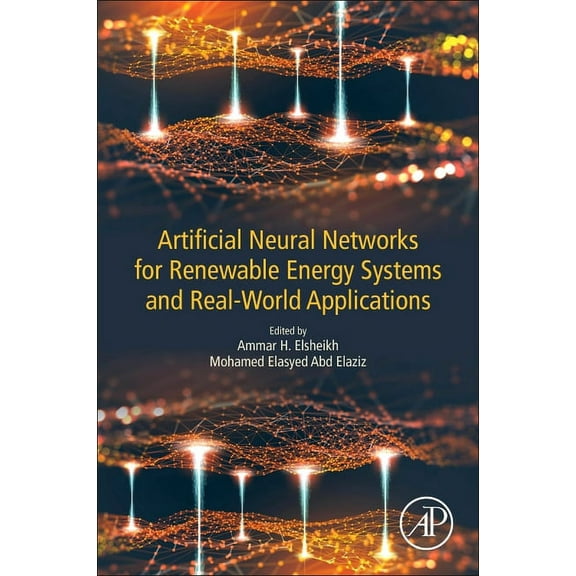 Artificial Neural Networks for Renewable Energy Systems and Real-World Applications, (Paperback)
