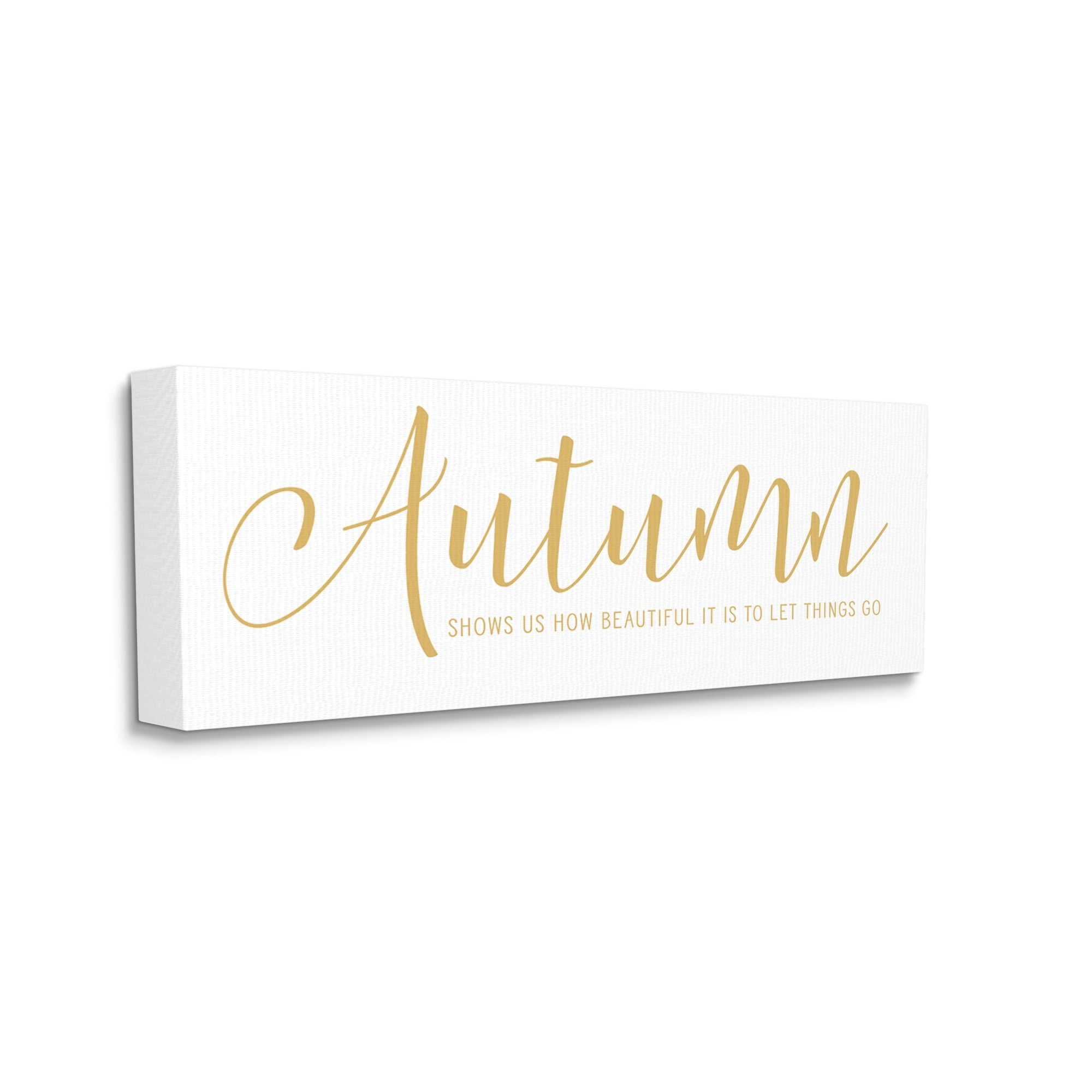 Stupell Industries Motivational Autumn Quote Casual Yellow Calligraphy Text Graphic Art Gallery Wrapped Canvas Print Wall Art, Design by Lettered and Lined