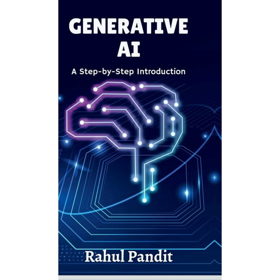 Generative AI: A Step-by-Step Introduction, (Hardcover)