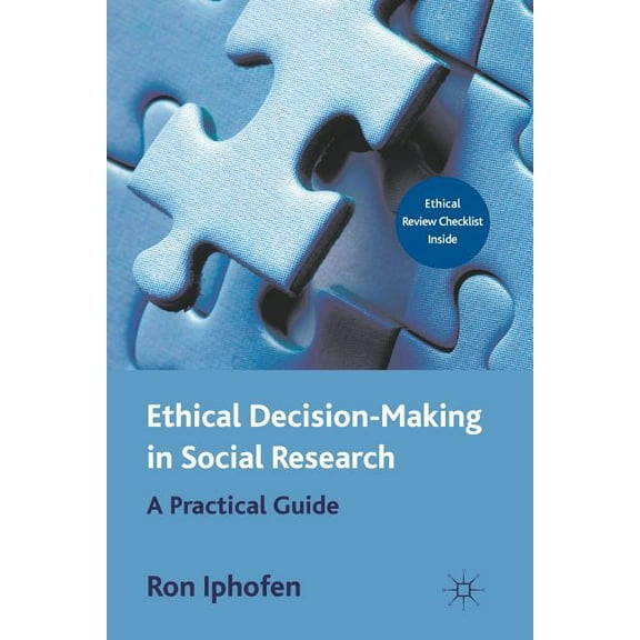 Ethical Decision Making in Social Research: A Practical Guide, (Paperback)
