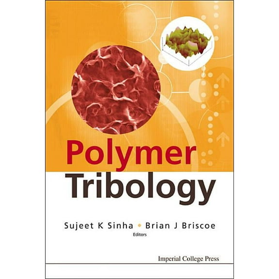 Polymer Tribology, (Hardcover)