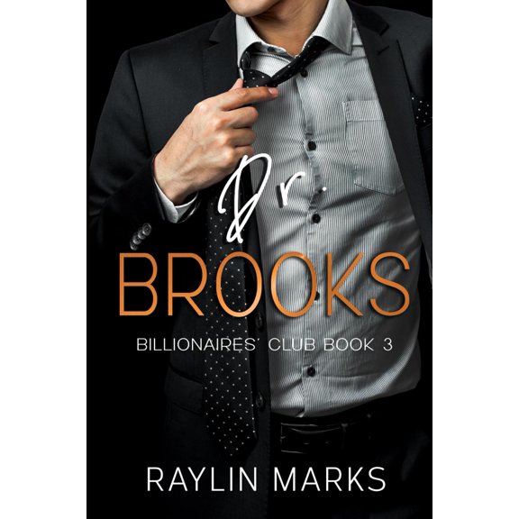 Pre-Owned Dr. Brooks: Billionaires' Club Book 3 (Billionaires' Club Series), 9798597702018, , Paperback,