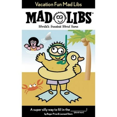 Vacation Fun Mad Libs: World's Greatest Party Game