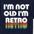 thumbnail image 3 of Instant Message - I'm Not Old I'm Retro - Men's Short Sleeve Graphic T-Shirt, 3 of 6