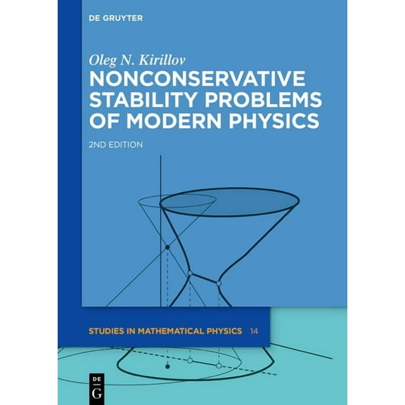 de Gruyter Studies in Mathematical Physi Nonconservative Stability Problems of Modern Physics, Book 14, (Hardcover)