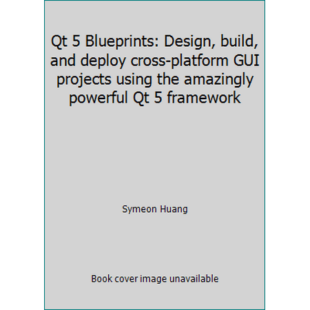 Qt 5 Blueprints, Used [Paperback]
