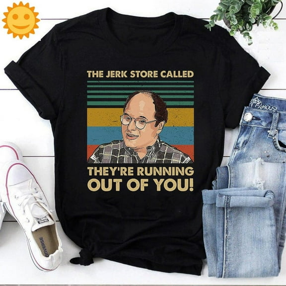 The Jerk Store Called They're Running Out Of You Vintage T-Shirt, Seinfeld Shirt, George Costanza Shirt, TV Series Shirt, Comedy Movie Shirt