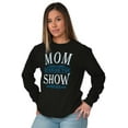 thumbnail image 3 of Funny Mom is Running the Show Here Women's Long Sleeve T Shirt Brisco Brands S, 3 of 5