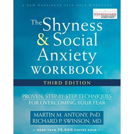 The Shyness and Social Anxiety Workbook - eBook (Best Treatment For Social Anxiety)