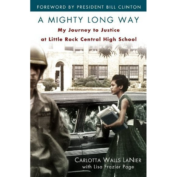 Pre-Owned A Mighty Long Way : My Journey to Justice at Little Rock Central High School 9780345511003