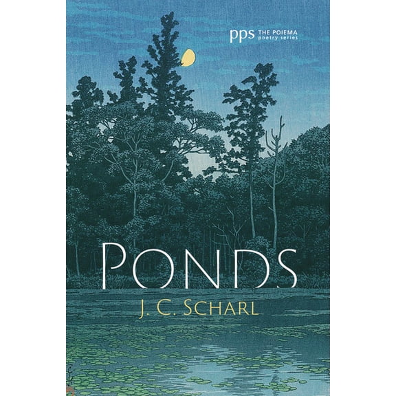 Poiema Poetry: Ponds (Paperback)