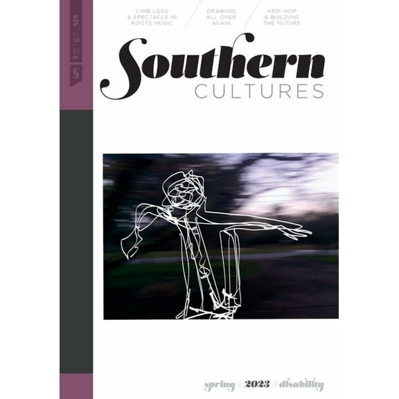 Southern Cultures: Disability: Volume 29, Number 1 - Spring 2023 Issue, (Paperback)
