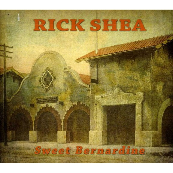 Rick Shea - Sweet Bernardine - Music & Performance - CD