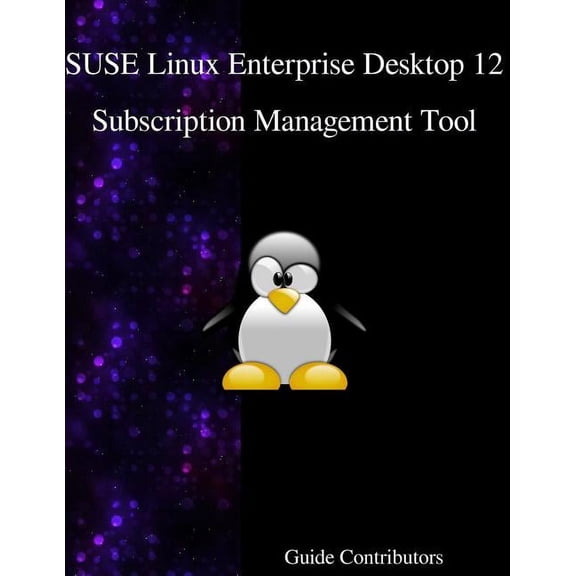 SUSE Linux Enterprise Desktop 12 - Subscription Management Tool (Paperback)