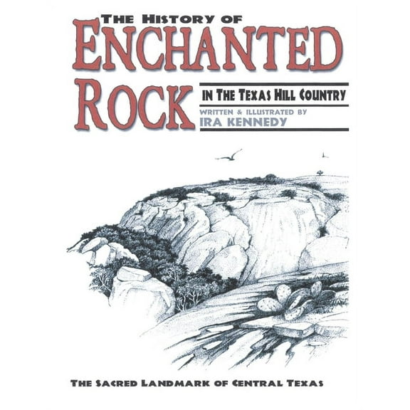 The History of Enchanted Rock