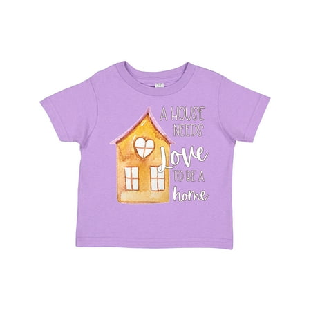 

Inktastic Family a House Needs Love to Be a Home Gift Toddler Boy or Toddler Girl T-Shirt