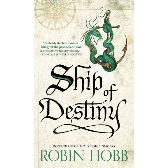 Liveship Traders Trilogy Ship of Destiny, Book 3, (Paperback)