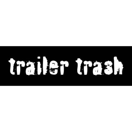 Trailer Trash Decal