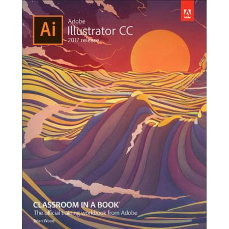 Adobe Illustrator CC Classroom in a Book (2017