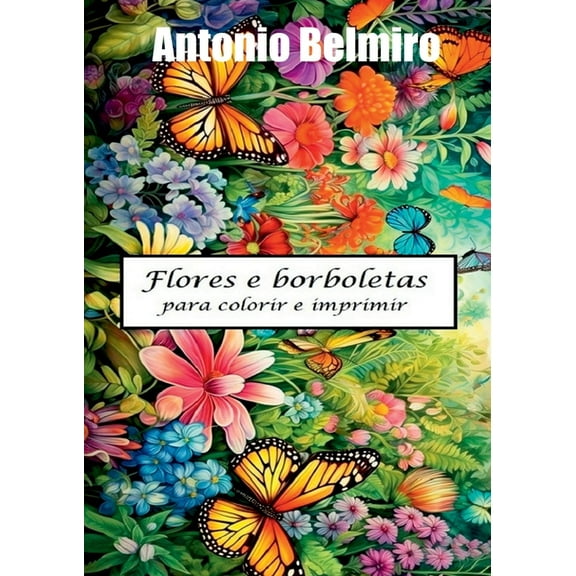 Flores E Borboletas, (Paperback)