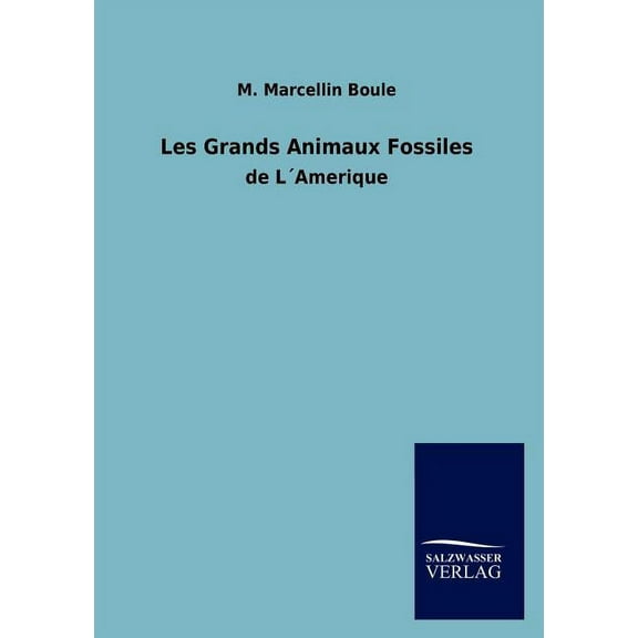 Les Grands Animaux Fossiles (Paperback)