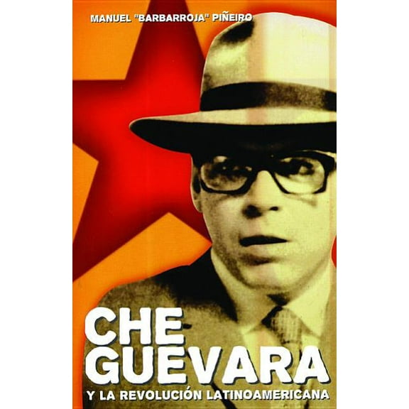 Che Guevara Y La Revolución Latinoamericana (Paperback)