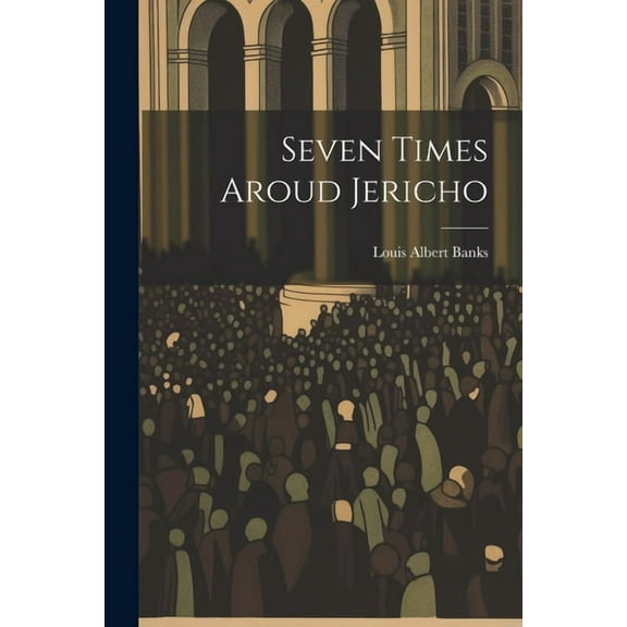 Seven Times Aroud Jericho (Paperback)