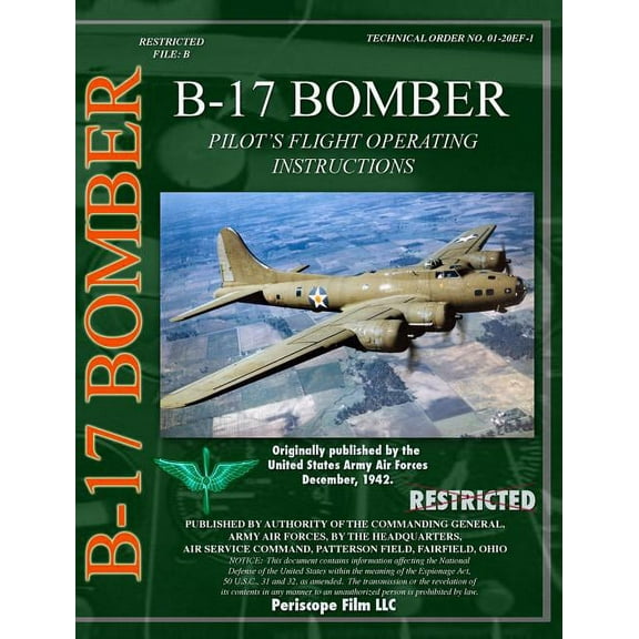 B-17 Pilot's Flight Operating Instructions (Hardcover)