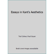 Essays in Kant's Aesthetics [Paperback - Used]