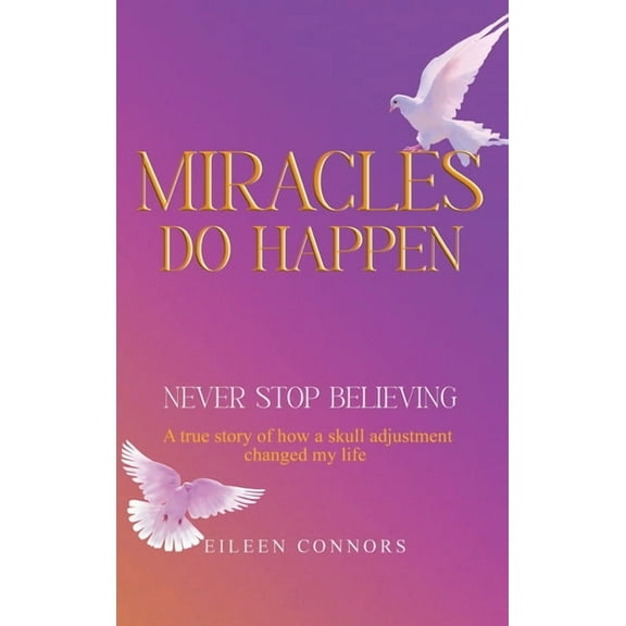 Miracles Do Happen, (Hardcover)