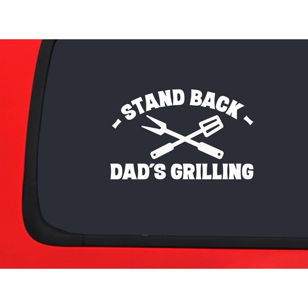 Car Sticker Stand Back Dads Grilling Bib Funny Grill Flame Car Window
