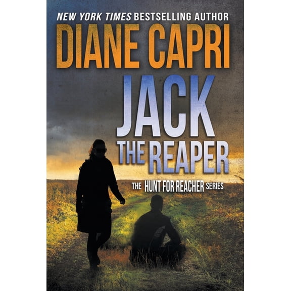 Hunt for Jack Reacher Jack the Reaper: The Hunt for Jack Reacher Series, Book 8, (Hardcover)