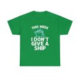 thumbnail image 2 of Funny This Week I Don't Give A Ship For Cruise Ship Cruising Lover Tshirt, 2 of 2