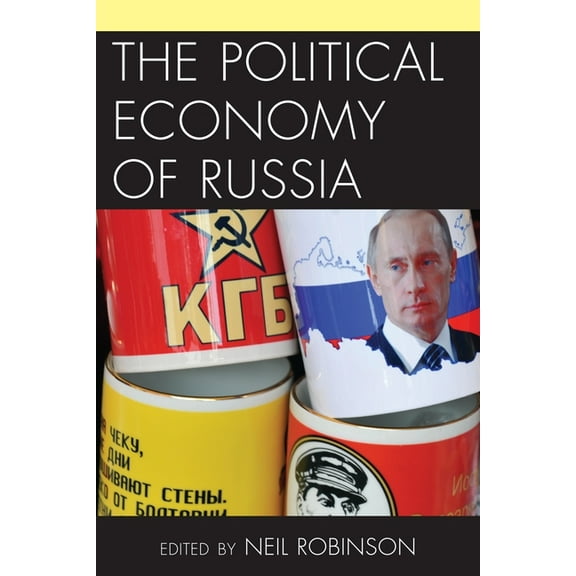 The Political Economy of Russia (Paperback)
