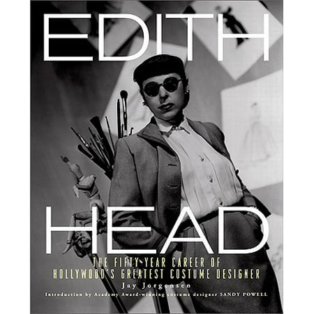 Edith Head : The Fifty-Year Career of Hollywood's Greatest Costume Designer