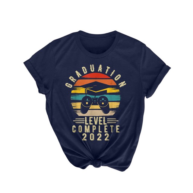 Graduation Level Complete 2022 T-Shirt Summer Letter Print Comfy Short Sleeve Blouse