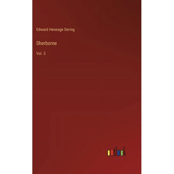 Sherborne: Vol. 3 (Hardcover)